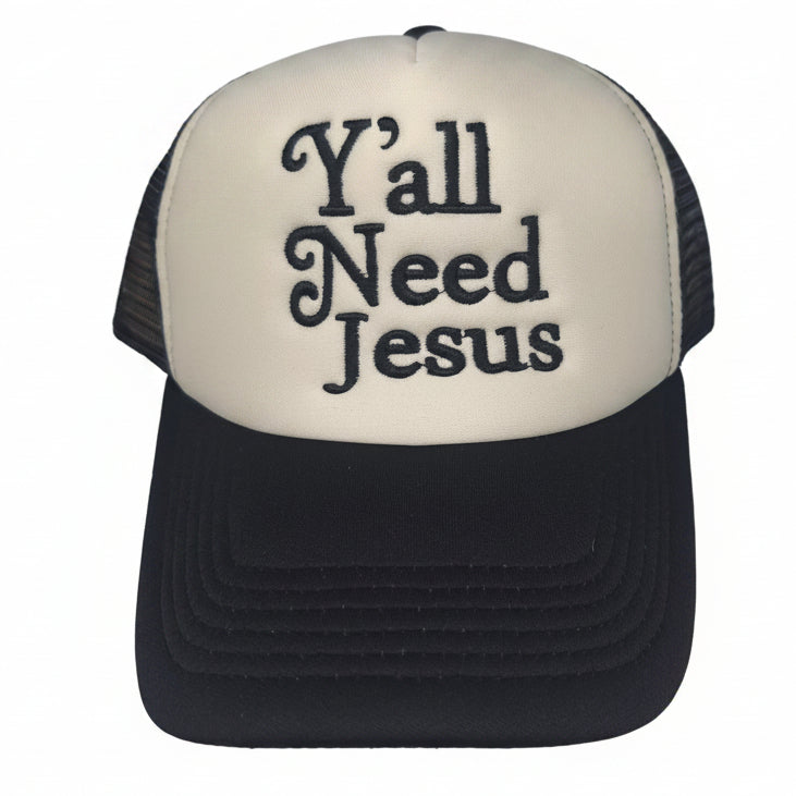 Y'all Need Jesus Embroidered Trucker