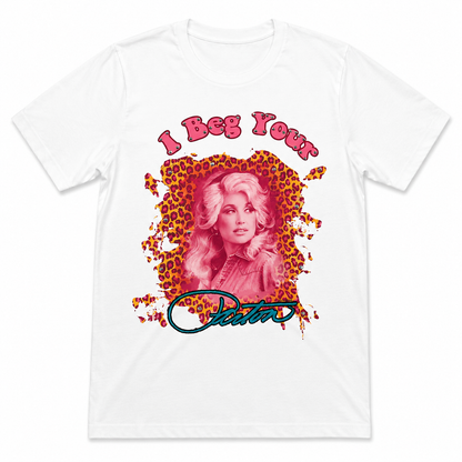 I beg your Parton T-Shirt on White with Crystals
